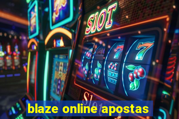 blaze online apostas